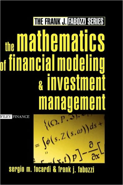 The Mathematics of Financial Modeling and Investment Management
