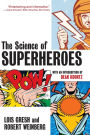 The Science of Superheroes