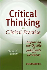 improving critical thinking in nursing practice improving critical thinking in nursing practice