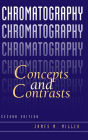 Chromatography: Concepts and Contrasts / Edition 2