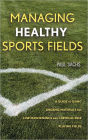 Managing Healthy Sports Fields: A Guide to Using Organic Materials for Low-Maintenance and Chemical-Free Playing Fields