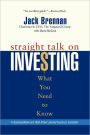 Straight Talk on Investing: What You Need to Know