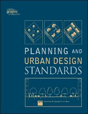 Planning and Urban Design Standards / Edition 1
