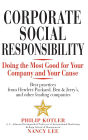 Corporate Social Responsibility: Doing the Most Good for Your Company and Your Cause / Edition 1