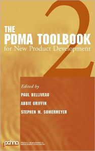 Title: The PDMA ToolBook 2 for New Product Development / Edition 1, Author: Paul Belliveau