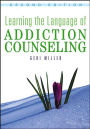 Learning the Language of Addiction Counseling / Edition 2