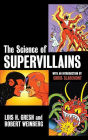 The Science of Supervillains / Edition 1