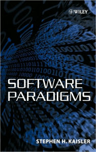 Title: Software Paradigms / Edition 1, Author: Stephen H. Kaisler