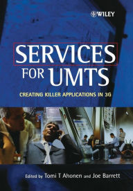 Services for UMTS: Creating Killer Applications in 3G / Edition 1
