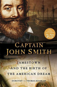 Captain John Smith: Jamestown and the Birth of the American Dream