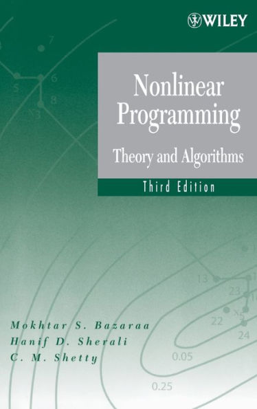 Nonlinear Programming: Theory and Algorithms / Edition 3