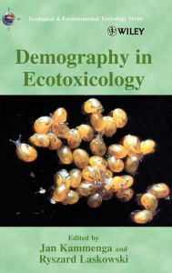 Title: Demography in Ecotoxicology / Edition 1, Author: Jan Kammenga