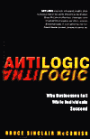 Antilogic: Why Businesses Fail While Individuals Succeed