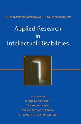 International Handbook of Applied Research in Intellectual Disabilities / Edition 1