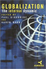 Globalization: The Internal Dynamic / Edition 1