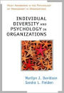 Individual Diversity and Psychology in Organizations / Edition 1