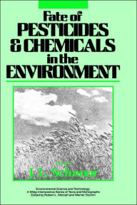 Title: Fate of Pesticides and Chemicals in the Environment / Edition 1, Author: Jerald L. Schnoor