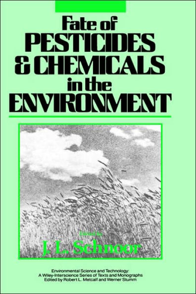 Fate of Pesticides and Chemicals in the Environment / Edition 1