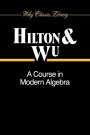 A Course in Modern Algebra / Edition 1