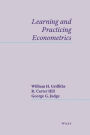 Learning and Practicing Econometrics / Edition 1