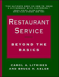 Title: Restaurant Service: Beyond the Basics / Edition 1, Author: Carol A. Litrides