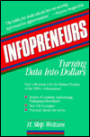 Infopreneurs: Turning Data Into Dollars