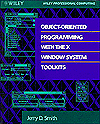 Object-Oriented Programming with the X Window System Toolkits