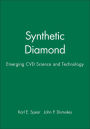 Synthetic Diamond: Emerging CVD Science and Technology / Edition 1
