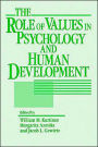 The Role of Values in Psychology and Human Development / Edition 1