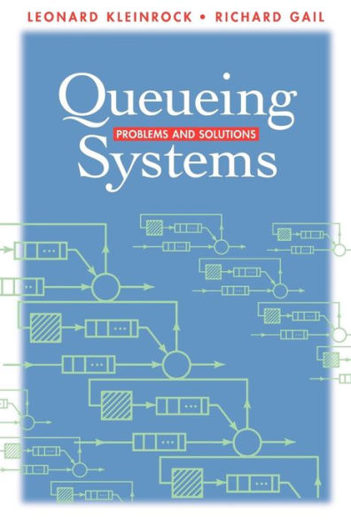 Queueing Systems: Problems and Solutions / Edition 1