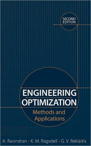 Title: Engineering Optimization: Methods and Applications / Edition 2, Author: A. Ravindran