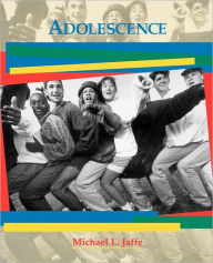 Title: Adolescence / Edition 1, Author: Michael L. Jaffe