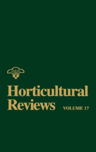 Title: Horticultural Reviews, Volume 17 / Edition 1, Author: Jules Janick