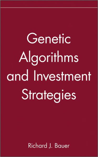 Genetic Algorithms and Investment Strategies / Edition 1