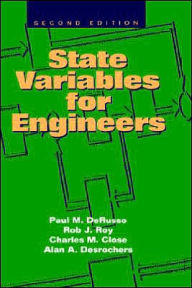 Title: State Variables for Engineers / Edition 2, Author: Paul M. DeRusso