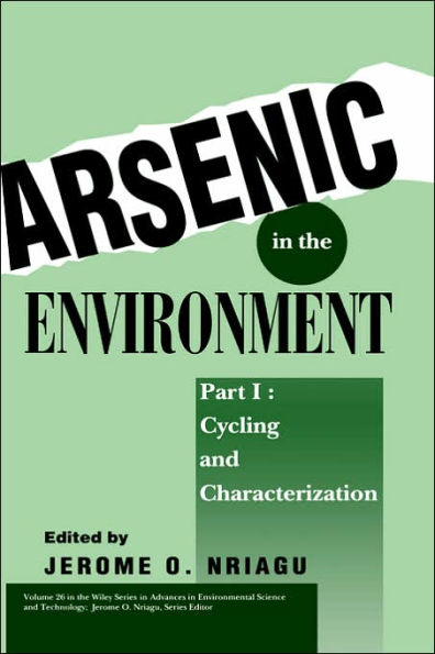 Arsenic in the Environment, Part 1: Cycling and Characterization