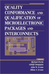 Title: Quality Conformance and Qualification of Microelectronic Packages and Interconnects / Edition 1, Author: Michael Pecht