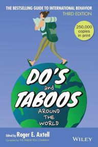 Title: Do's and Taboos Around The World / Edition 3, Author: Roger E. Axtell