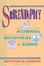 Serendipity: Accidental Discoveries in Science / Edition 1