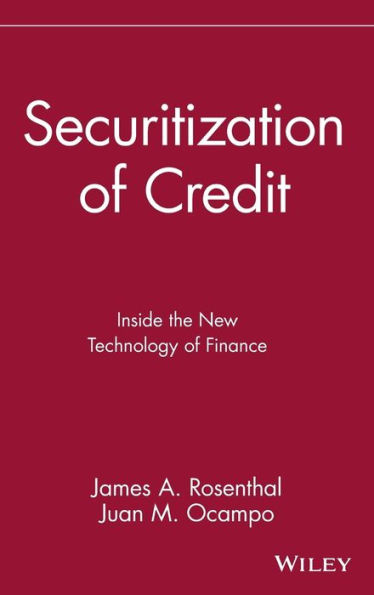 Securitization of Credit: Inside the New Technology of Finance / Edition 1