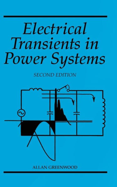 Electrical Transients in Power Systems / Edition 2