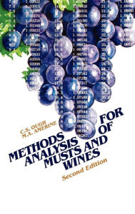 Title: Methods Analysis of Musts and Wines / Edition 2, Author: C. S. Ough