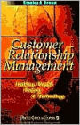 Customer Relationship Management: A Strategic Imperative in the World of e-Business / Edition 1