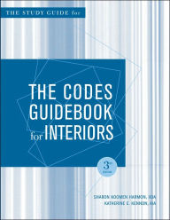 The Codes Guidebook for Interiors: Study Guide / Edition 3