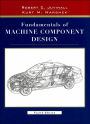 Fundamentals of Machine Component Design / Edition 4