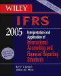 Wiley IFRS 2005: Interpretation and Application of International Financial Reporting Standards 2005