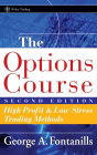 The Options Course: High Profit and Low Stress Trading Methods
