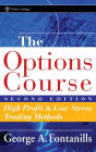 The Options Course: High Profit and Low Stress Trading Methods / Edition 2