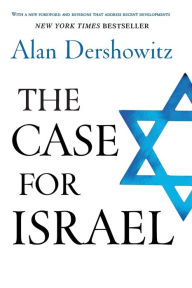 Title: The Case for Israel / Edition 1, Author: Alan Dershowitz