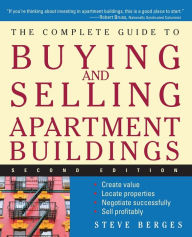Title: The Complete Guide to Buying and Selling Apartment Buildings, Author: Steve Berges